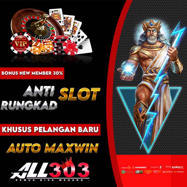 ALL303 : Situs Slot Bonus New Member Up To 30% Anti Rungkad